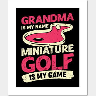 Grandma Is My Name Miniature Golf Is My Game Posters and Art